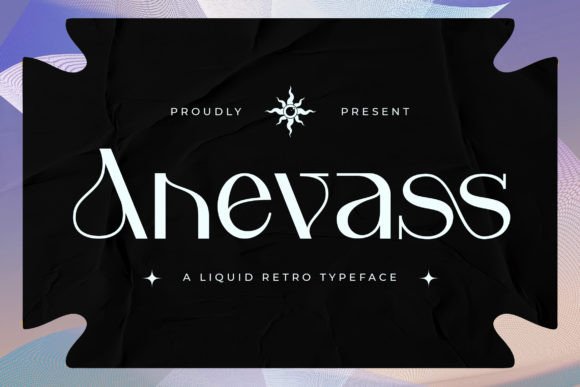 Anevass: A Liquid Retro Typeface for Thoughtful Design