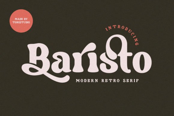 Baristo: A Modern Vintage Serif Font for Digital Branding