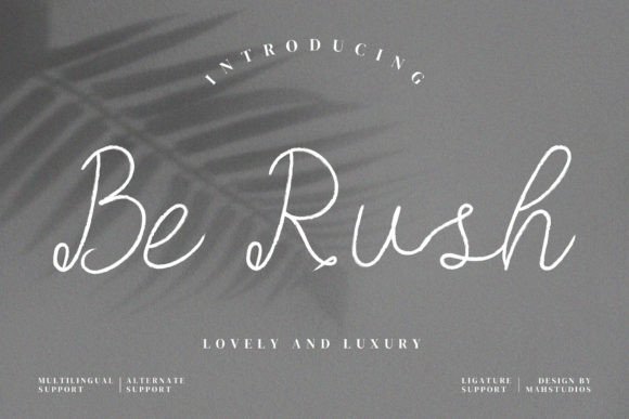 Be Rush: A Luxurious Script Font for Thoughtful Editorial Design