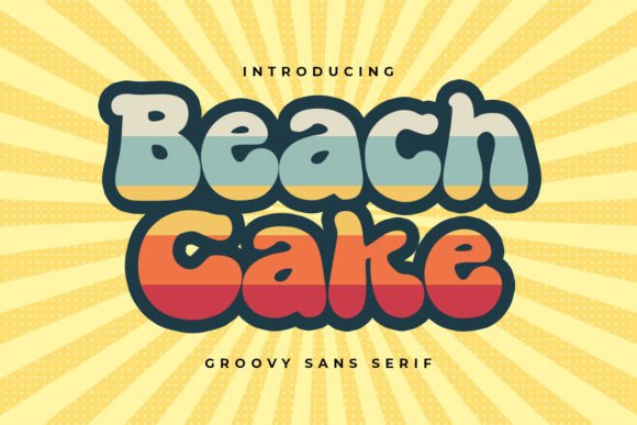 Beach Cake Font: A Retro Sans Serif That Delivers Joy in Digital Layouts