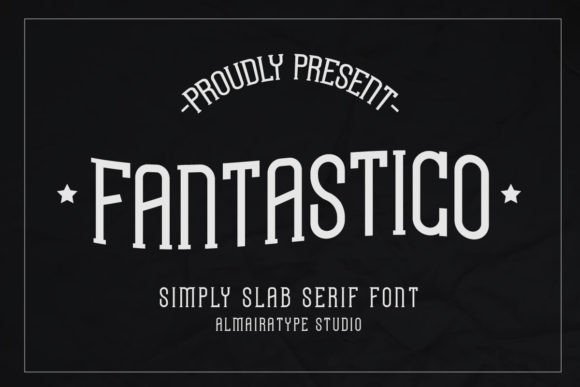 Fantastico: A Bold Slab Serif Font for Scroll-Stopping Marketing