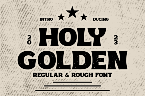 Holy Golden: A Bold Serif Font That Elevates Your Brand