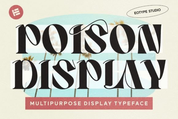 Poison Display: A Serif Font That Adds Vintage Edge to Modern Web Design