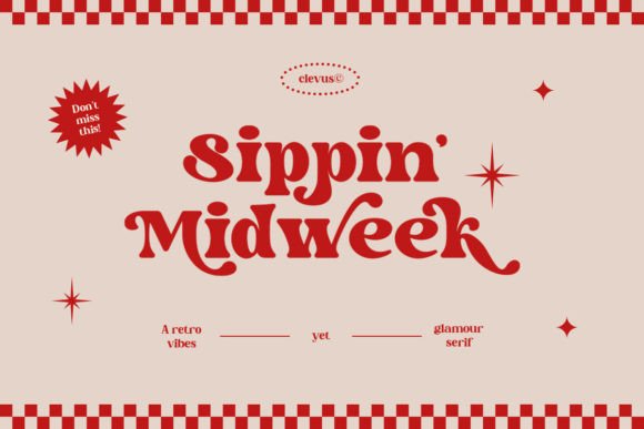 Sippin Midweek: A Retro-Glam Serif Font for Handmade Brands